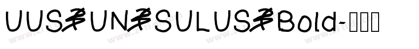 UUS UN SULUS Bold字体转换